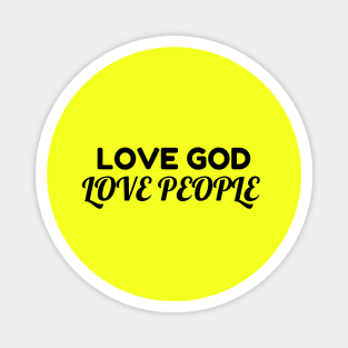 Love God Love People - Christian Magnet